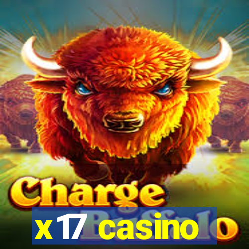 x17 casino